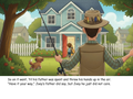 Joey runs inside the house as his father gives up trying to take him fishing